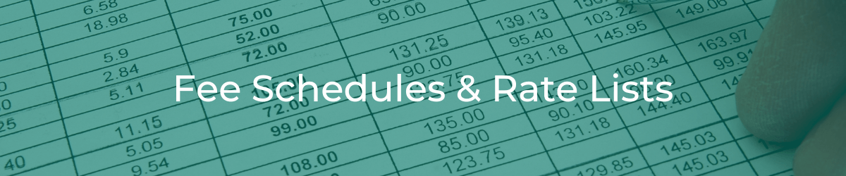 Fee Schedules & Rate Lists