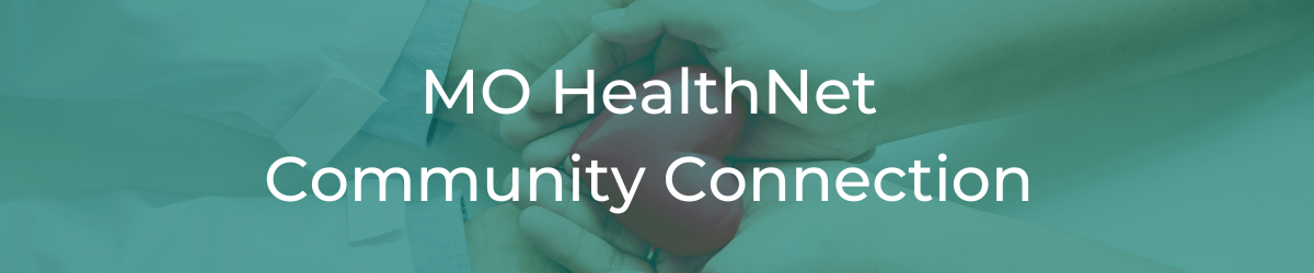 MO HealthNet Community Connection