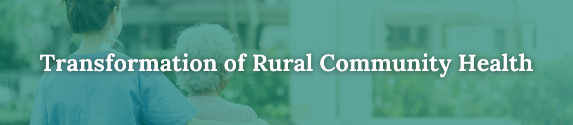 Transformation of Rural Community Health FAQs